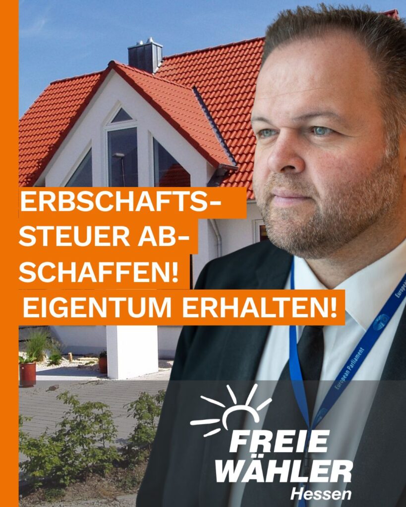 Erbschaftssteuer abschaffen! Eigentum erhalten!
